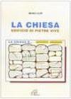 La Chiesa. Edificio di pietre vive