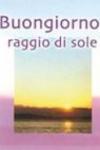 Buongiorno raggio di sole