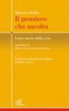 Il pensiero che ascolta. Come uscire dalla crisi