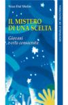 Il mistero di una scelta. Giovani e vita consacrata