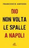Dio non volta le spalle a Napoli