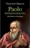 Paolo missionario. Da Oriente a Occidente