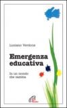 Emergenza educativa. In un mondo che cambia