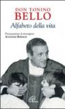 Don Tonino Bello. Alfabeto della vita