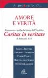 Amore e verità. Commento e guida alla lettura dell'Enciclica Caritas in veritate