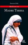 Meditiamo con Madre Teresa