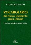 Vocabolario del Nuovo Testamento Greco-Italiano. Lessico analitico dei verbi
