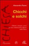 Chicchi e solchi. Obiettivi, strategie e mezzi per una comunicazione efficace nella Chiesa