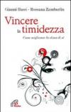 Vincere la timidezza. Come migliorare la stima di sé