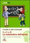 1+1=3 la matematica dell'amore. Educare ed educarsi alle relazioni positve