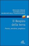 Il respiro della terra. Poesia, pensiero, preghiera