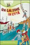Un galeone in città