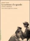 Scrittura e lo sguardo. Cinema e letteratura (La)