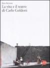 La vita e il teatro di Carlo Goldoni