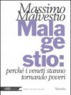 Mala gestio: perché i veneti stanno tornando poveri