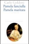 Pamela fanciulla-Pamela maritata