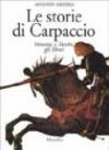 Le storie di Carpaccio. Venezia, i turchi, gli ebrei