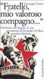«Fratello, mio valoroso compagno...» Dall'Italia alla Spagna, la vita di Fernando De Rosa, socialista libertario