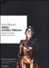 2001: un'altra odissea. Quando il futuro sedusse il cinema
