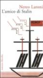L'amico di Stalin