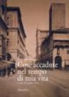 Cose accadute nel tempo di mia vita