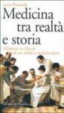 Medicina tra realtà e storia. Memorie in libertà di un medico mitteleuropeo