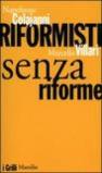 Riformisti senza riforme