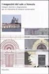 I magazzini del sale a Venezia. Indagini storiche e diagnostiche per un intervento di restauro conservativo