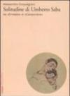 Solitudine di Umberto Saba. Da «Ernesto» al «Canzoniere»