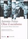 Oltre il socialismo. Per un partito (liberal) democratico