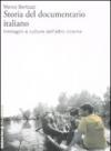 Storia del documentario italiano. Immagini e culture dell'altro cinema