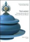 Corpus delle collezioni del vetro post-classico nel Veneto. 2.Vetri artistici. Antonio Salviati (1866-1878). Museo del Vetro di Murano