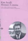 Kim Arcalli. Montare il cinema
