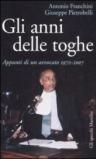 Gli anni delle toghe. Appunti di un avvocato 1972-2007