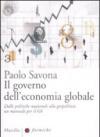 Il governo dell'economia globale. Dalle politiche nazionali alla geopolitica: un manuale per il G8
