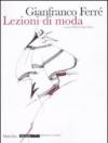 Lezioni di moda. Ediz. illustrata