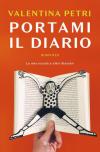 Portami il diario. La mia scuola e altri disastri