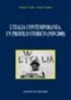 L'Italia contemporanea. Un profilo storico (1939-2008)