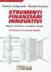 Strumenti finanziari innovativi. Regime civilistico, contabile e fiscale