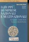 I gruppi di imprese nazionali e multinazionali. Profili giuridici, contabili e fiscali