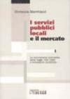 I servizi pubblici locali e il mercato. Le innovazioni introdotte dalla legge 142/1990 e successive modifiche