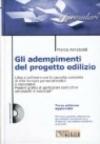 Gli adempimenti del progetto edilizio. Con CD-Rom