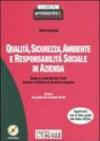 Qualità, sicurezza, ambiente e responsabilità sociale in azienda. Con CD-ROM