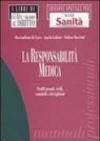 La responsabilità medica. Profili penali, civili, contabili e disciplinari