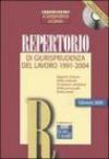 Repertorio di giurisprudenza del lavoro 1991-2004. Con CD-ROM