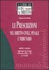 Le prescrizioni nel diritto civile, penale e tributario. Analisi e casistica