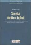 Società, diritto e tributi. Scienze giuridiche, discrezionalità e legislazione: profili generali e riflessi tributari