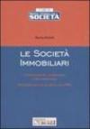 Le società immobiliari. Caratteristiche, costituzione e funzionamento. Disciplina fiscale in vigore dal 2006