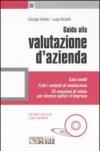 Guida alla valutazione d'azienda. Con CD-ROM