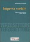 Impresa sociale. Regolamentazione giuridica e sistemi operativi